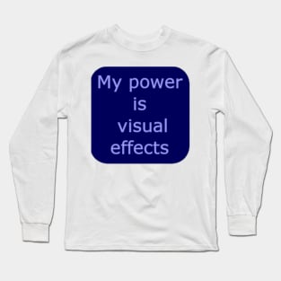 Visual Effects Power Long Sleeve T-Shirt